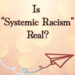 Is "Systemic Racism" Real?